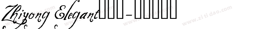 Zhiyong Elegant转换器字体转换
